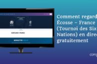 Comment regarder Écosse – France (Tournoi des Six Nations 2022) en direct gratuitement (commentaires en français)