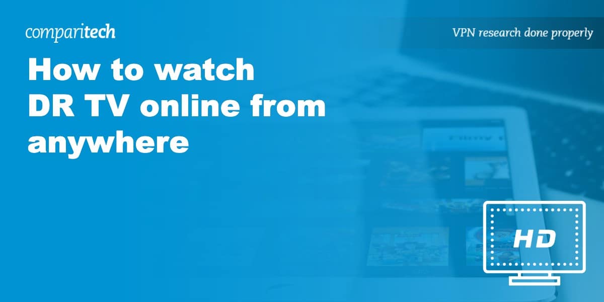 watch DR TV online anywhere