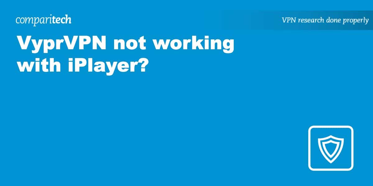 VyprVPN iPlayer?