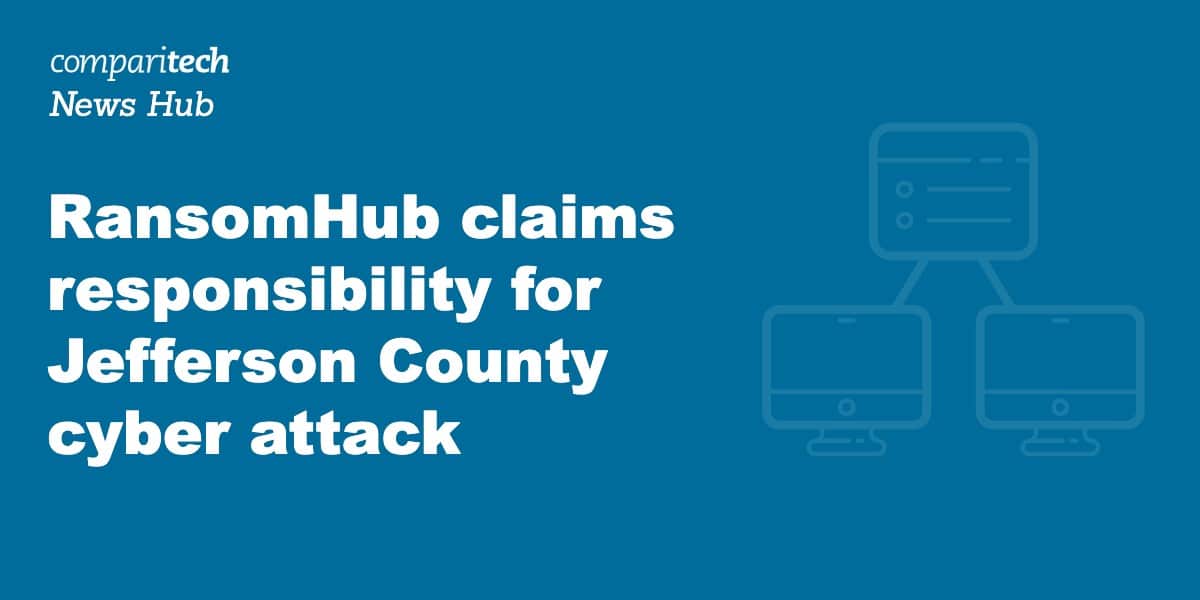 RansomHub claims responsibility for Jefferson County cyber attack
