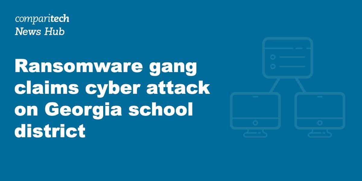 Ransomware gang claims cyber attack on Georgia school district
