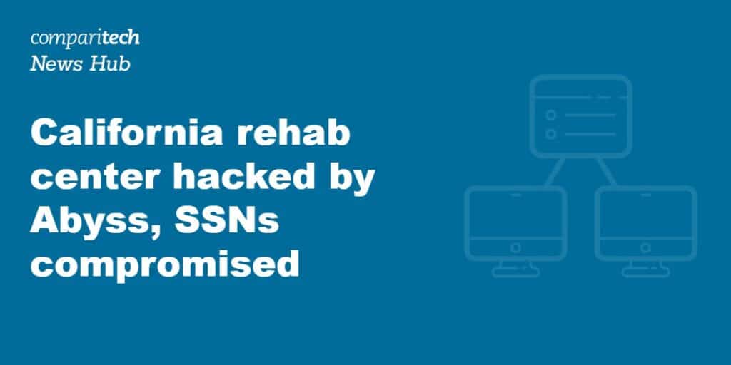 California rehab center hacked by Abyss, SSNs compromised TPOCC