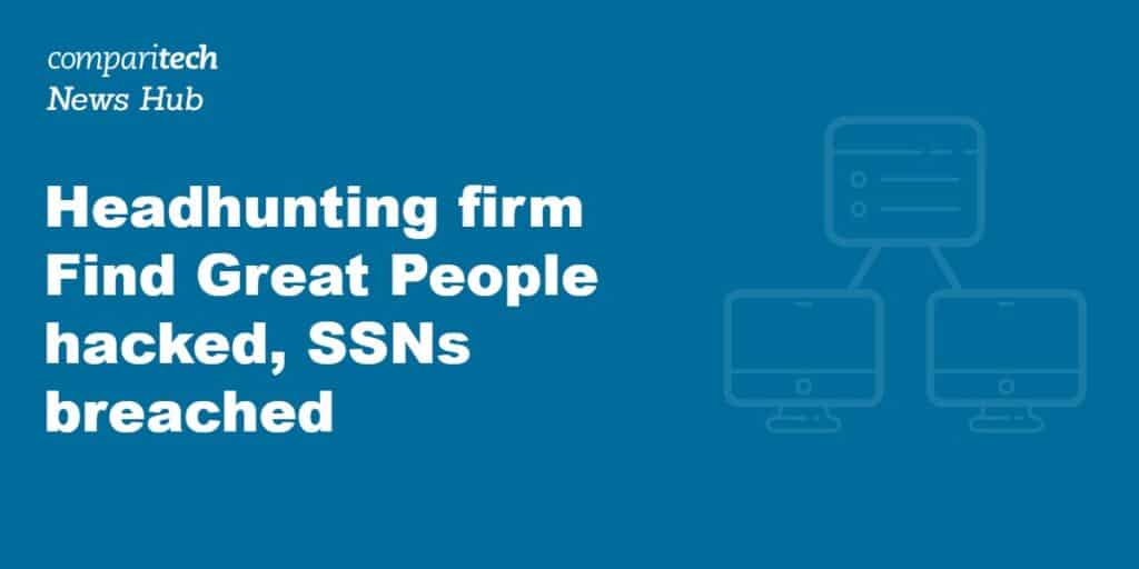 Find Great People hacked, SSNs compromised