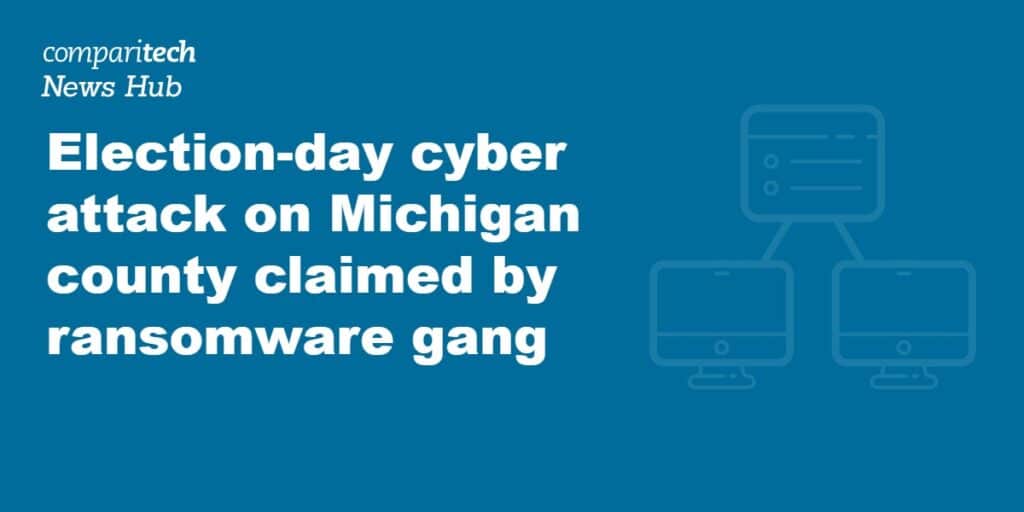 Election-day cyber attack on Michigan county claimed by ransomware gang