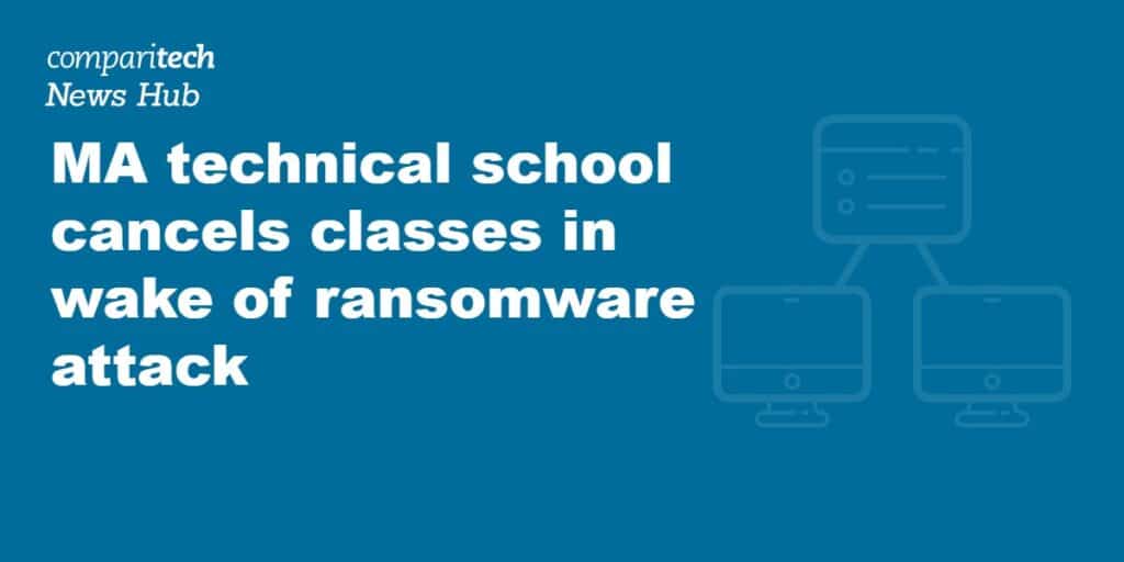 MA technical school cancels classes in wake of ransomware attack