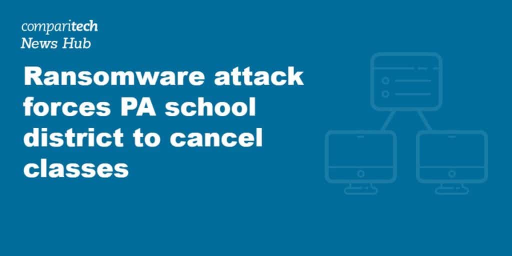 Ransomware attack forces PA school district to cancel classes