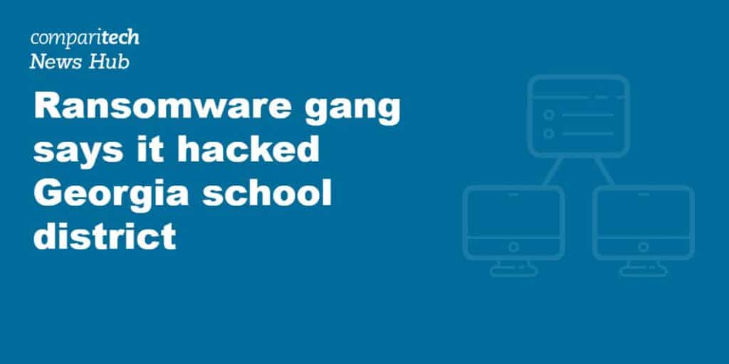 Ransomware gang says it hacked Georgia school district