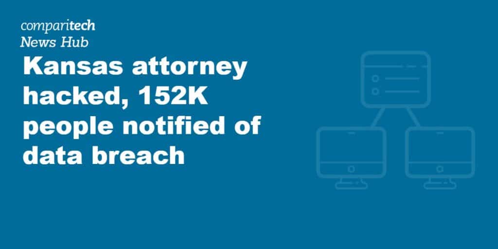 Kansas attorney hacked, 152K people notified of data breach