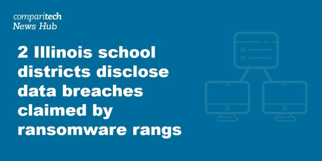 2 Illinois school districts disclose data breaches claimed by ransomware rangs