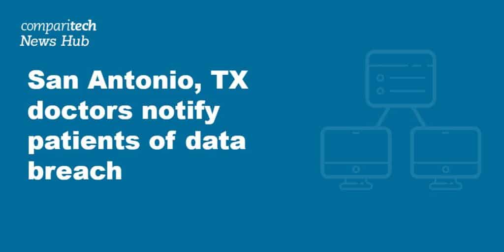 San Antonio, TX doctors notify patients of data breach