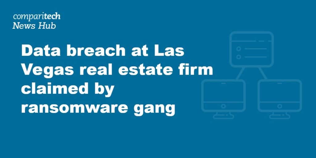 Data breach at Las Vegas real estate firm claimed by ransomware gang
