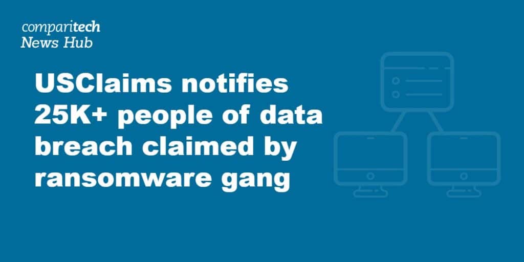 USClaims notifies 25K+ people of data breach claimed by ransomware gang